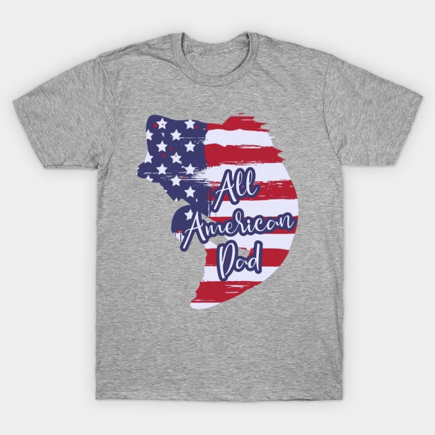 All American Dad T-Shirt by MiniMoosePrints